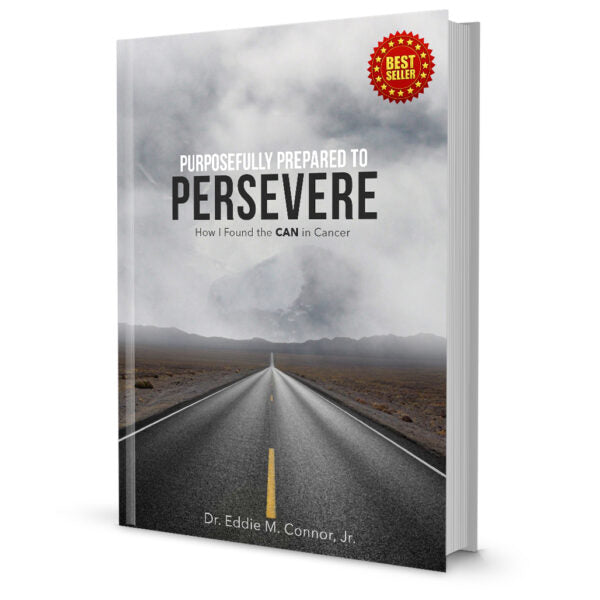 PURPOSEFULLY PREPARED TO PERSEVERE